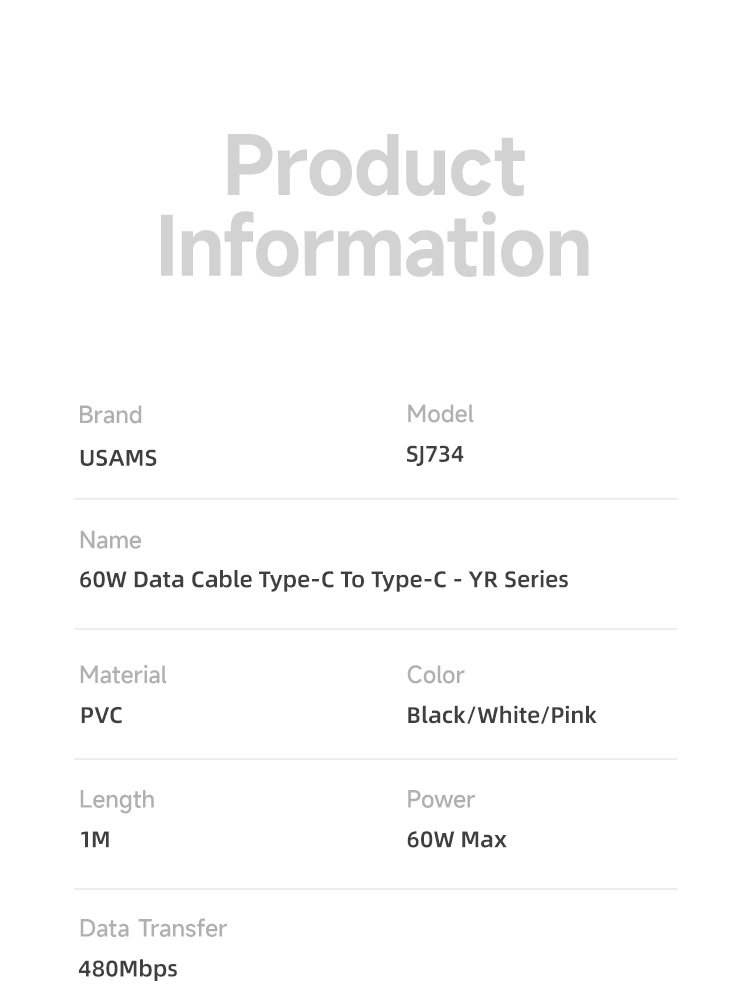 SJ734 60W Type-C To Type-C Bicolor Charging & Data Cable --YR Series 1m (SJ734USB02 White – USAMS) SJ734 60W Type-C To Type-C Bicolor Charging & Data Cable --YR Series 1m (SJ734USB02 White – USAMS)