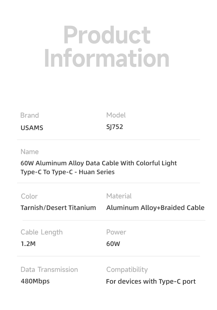 SJ752 60W Aluminum Alloy Data Cable With Colorful Light Type-C To Type-C 1.2m - Huan Series (SJ752USB02 Titanium – USAMS) SJ752 60W Aluminum Alloy Data Cable With Colorful Light Type-C To Type-C 1.2m - Huan Series (SJ752USB02 Titanium – USAMS)